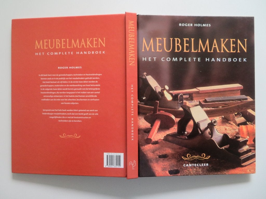 Meubelmaken : Het Complete Handboek - Roger Holmes, Roger Holmes, Houtbewerking, Ophalen of Verzenden, Zo goed als nieuw