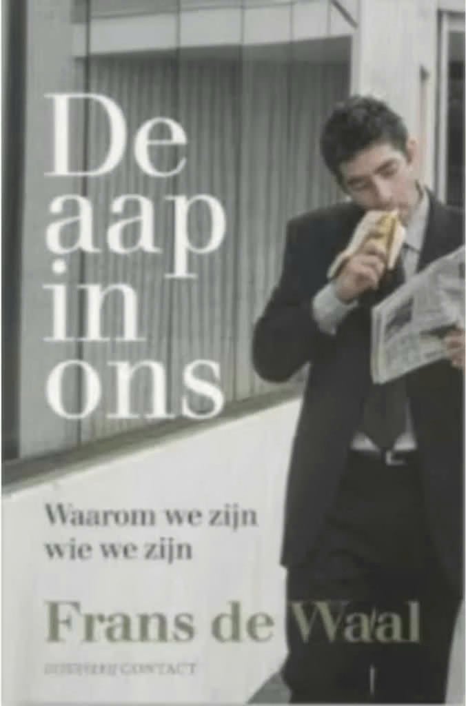 De Aap In Ons (Waarom we zijn wie we zijn) Frans de Waal, Ophalen of Verzenden, Zo goed als nieuw, Natuurwetenschap