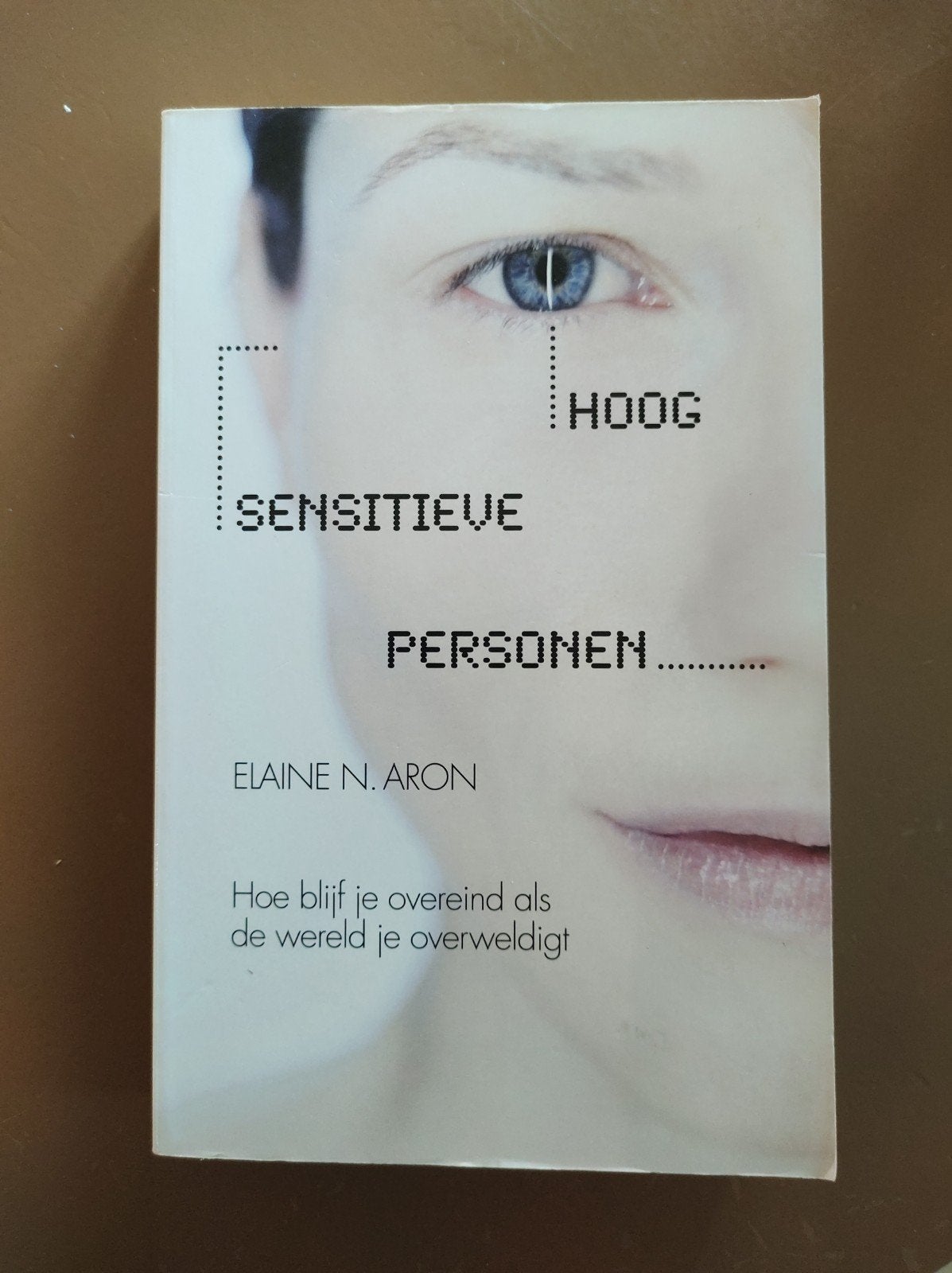 Elaine N. Aron - Hoog sensitieve personen, Boeken, Ophalen of Verzenden, Zo goed als nieuw, Elaine N. Aron.