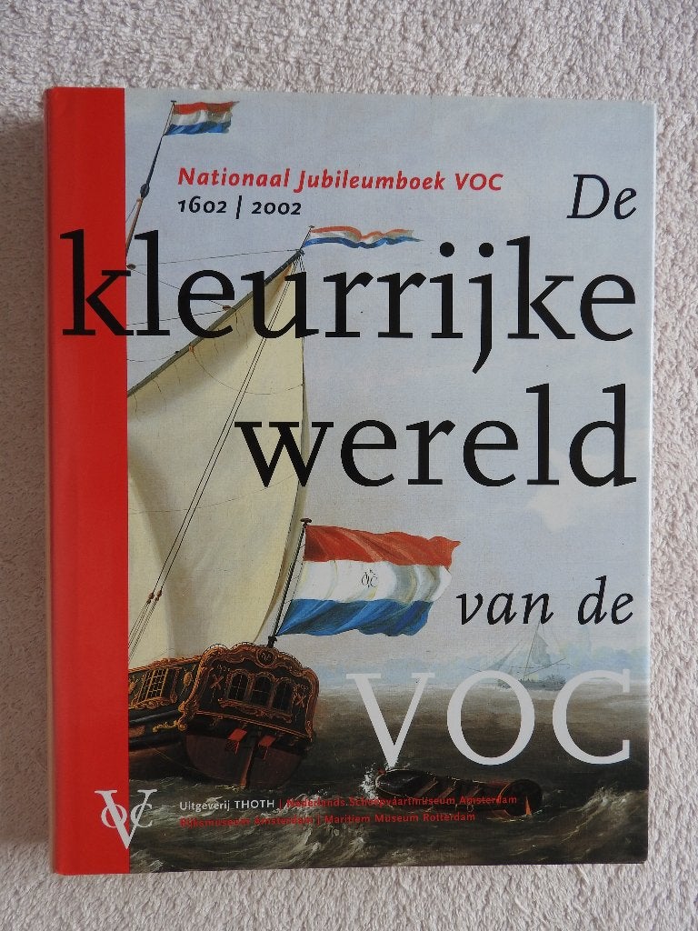 De kleurrijke wereld van de VOC, Boeken, Ophalen of Verzenden, Zo goed als nieuw