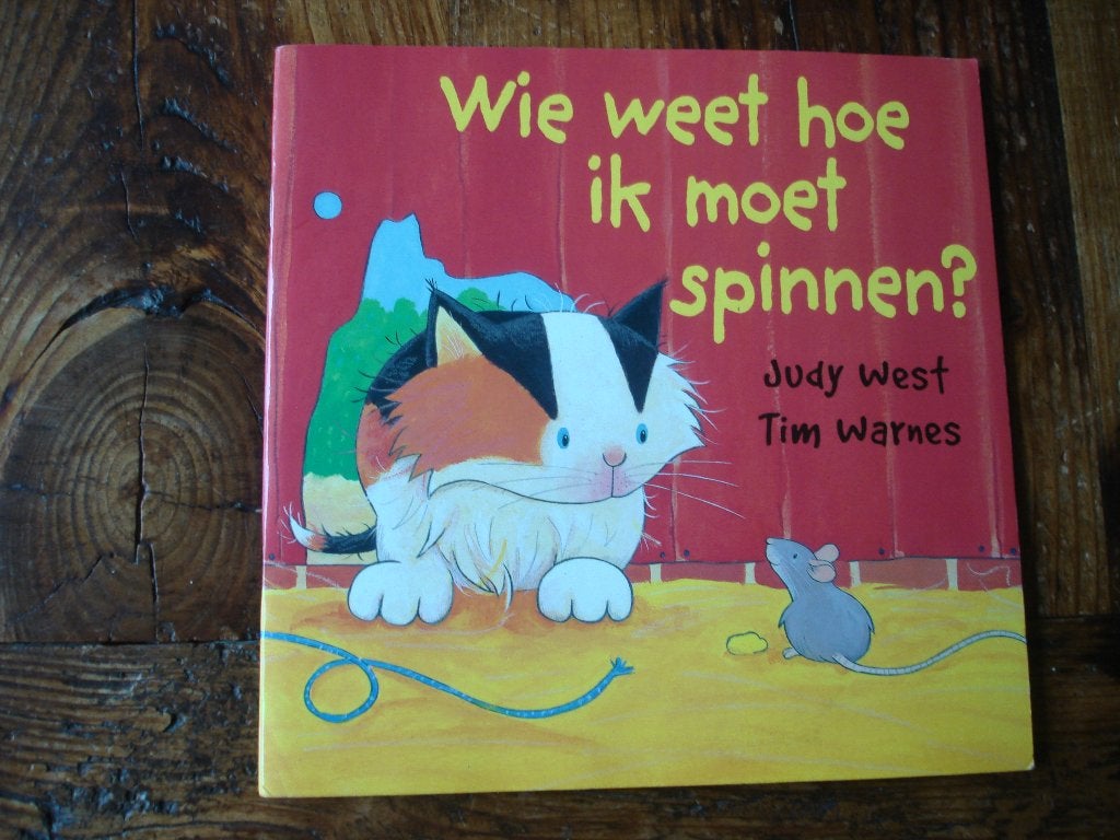 kleuter.05(1260) wie weet hoe ik moet spinnen? : judy west, Boeken, Ophalen of Verzenden, Zo goed als nieuw, Fictie algemeen