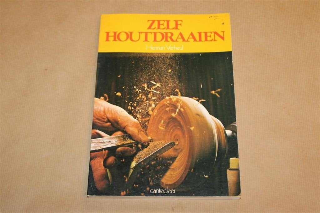 Zelf Houtdraaien — Techniek, Gereedschap en Houtsoorten, Ophalen of Verzenden, Gelezen