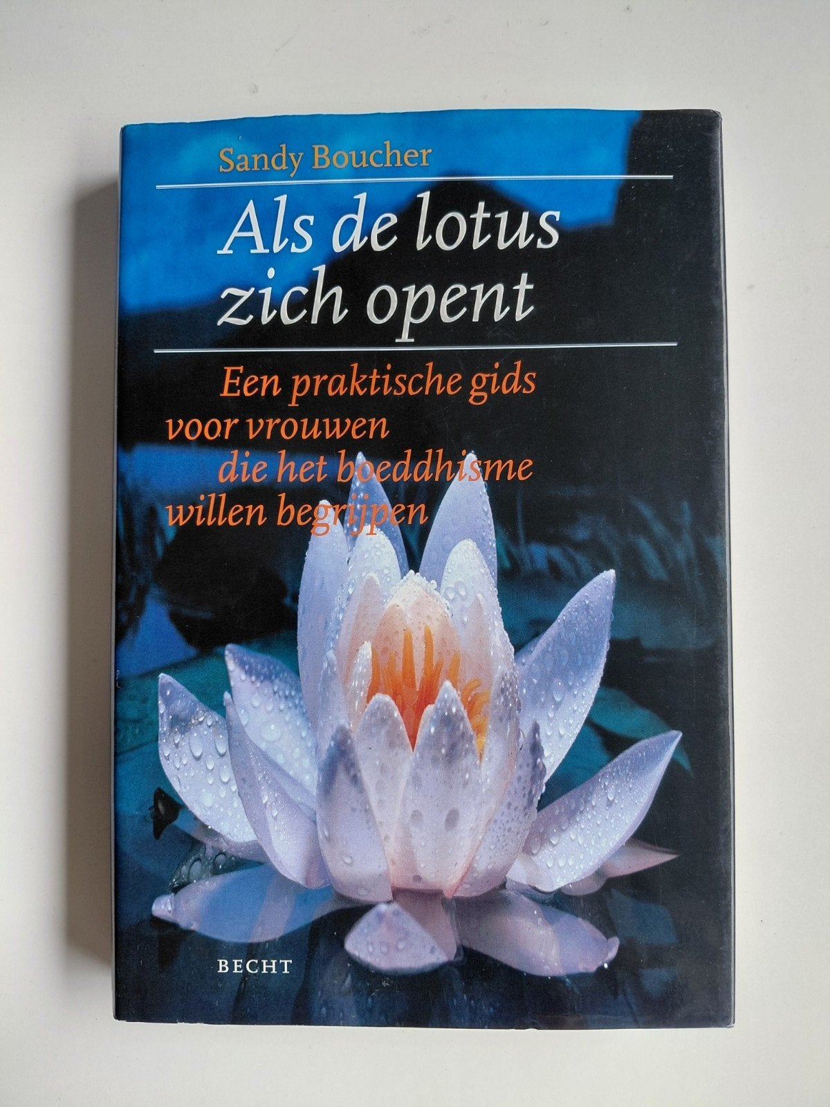 S. Boucher - Als de lotus zich opent, Ophalen of Verzenden, Zo goed als nieuw, S. Boucher