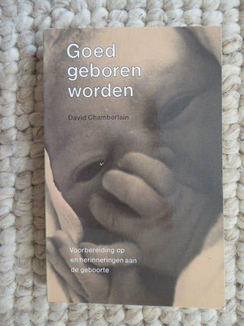 GOED GEBOREN WORDEN  voorbereiding/herinnering CHAMBERLAIN, Boeken, Ophalen of Verzenden, Zo goed als nieuw, Zwangerschap en Bevalling