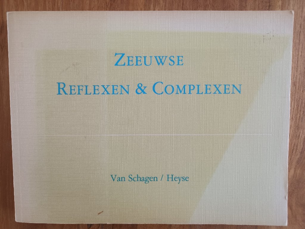 Zeeuwse Reflexen & Complexen, J.C. Schagen, Ophalen of Verzenden, 20e eeuw of later, Gelezen