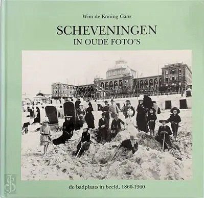 Scheveningen in oude foto's deel 1, Boeken, Geschiedenis | Stad en Regio, Wim de Koning Gans, Ophalen of Verzenden, 20e eeuw of later