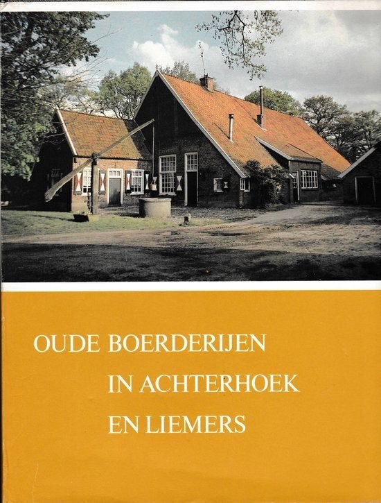 Oude boerderijen in Achterhoek en Liemers, Boeken, Ophalen of Verzenden, 20e eeuw of later, Gelezen