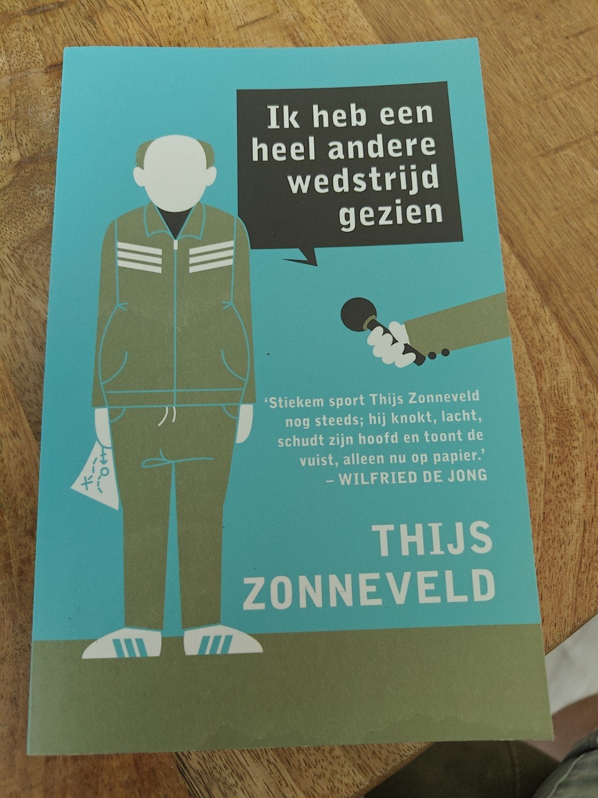Ik heb een heel andere wedstrijd gezien - Thijs Zonneveld, Ophalen, Zo goed als nieuw, Thijs Zonneveld