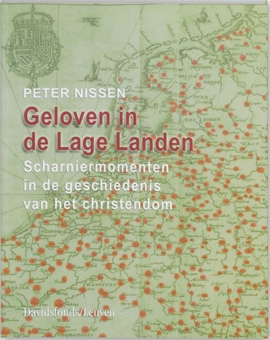 Geloven In De Lage Landen., Ophalen of Verzenden, 15e en 16e eeuw, Zo goed als nieuw