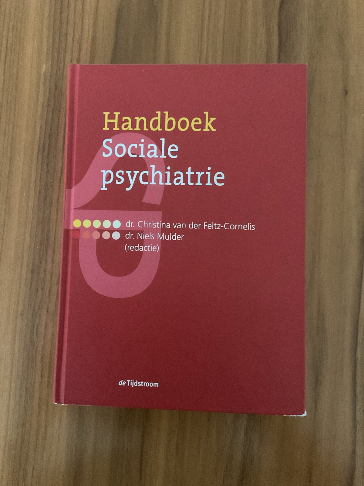 Handboek Sociale Psychiatrie - Dr. Christina van der Feltz-C, Ophalen of Verzenden, Zo goed als nieuw