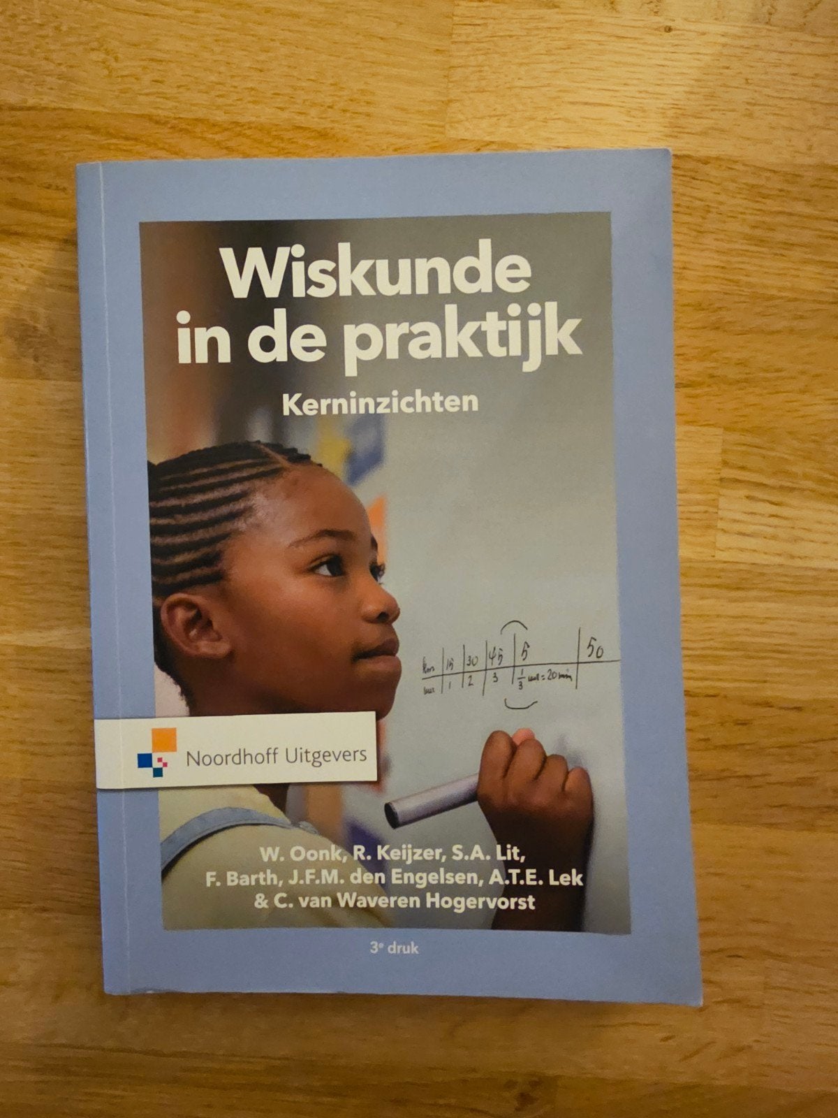 Wiskunde in de praktijk - Kerninzichten (3e druk), Niet van toepassing, Ophalen of Verzenden, Zo goed als nieuw, W. Oonk, R. Keijzer, S.A. Lit