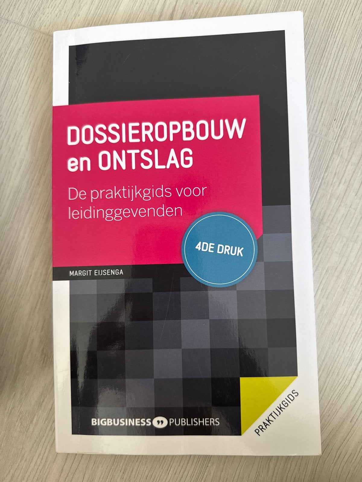 Dossieropbouw en Ontslag - Praktijkgids voor leidinggevenden, Boeken, Ophalen, Gamma, Zo goed als nieuw, HBO