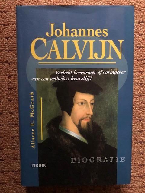 Boek Johannes Calvijn, Christendom | Protestants, Ophalen of Verzenden, Zo goed als nieuw, Alister McGrath
