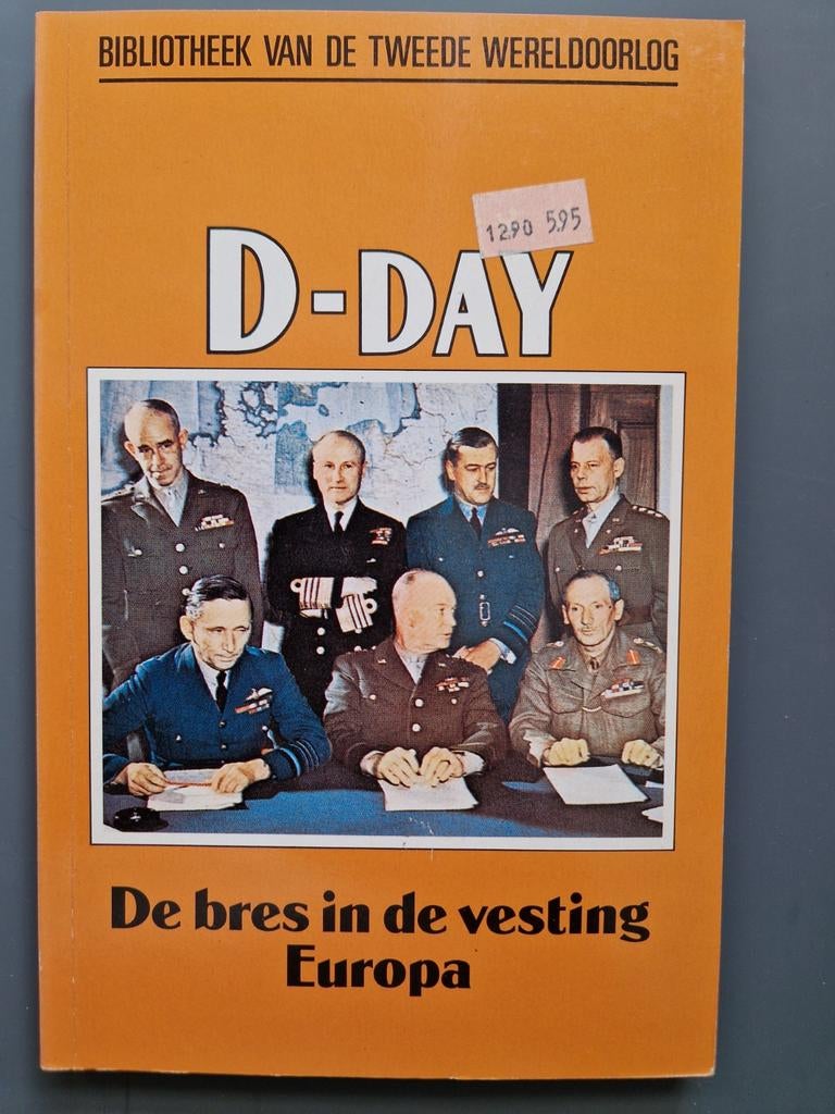 D-Day: De bres in de vesting Europa, Boeken, Oorlog en Militair, Ophalen of Verzenden, Tweede Wereldoorlog, Gelezen
