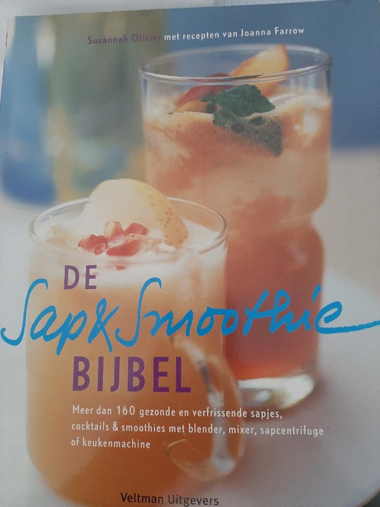 Sap en Smoothie bijbel van Suzannah Olivier, Boeken, Gezondheid, Dieet en Voeding, Diverse, Ophalen of Verzenden, Zo goed als nieuw