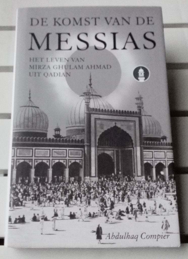 DE KOMST VAN DE MESSIAS * Abdulhaq Compier, Gelezen, Ophalen of Verzenden, Abdulhaq Compier, Islam