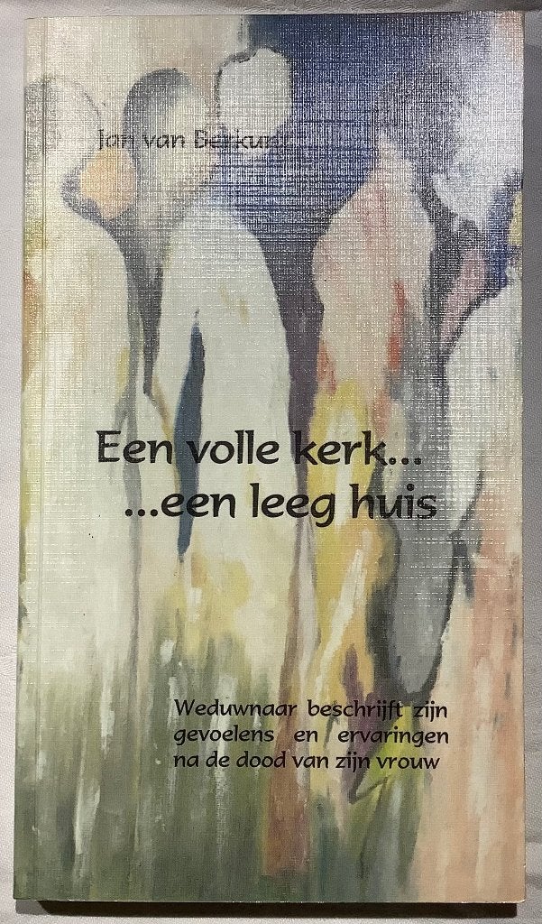 Een volle kerk ….een leeg huis, Gelezen, Spiritualiteit algemeen, Overige typen, Ophalen of Verzenden