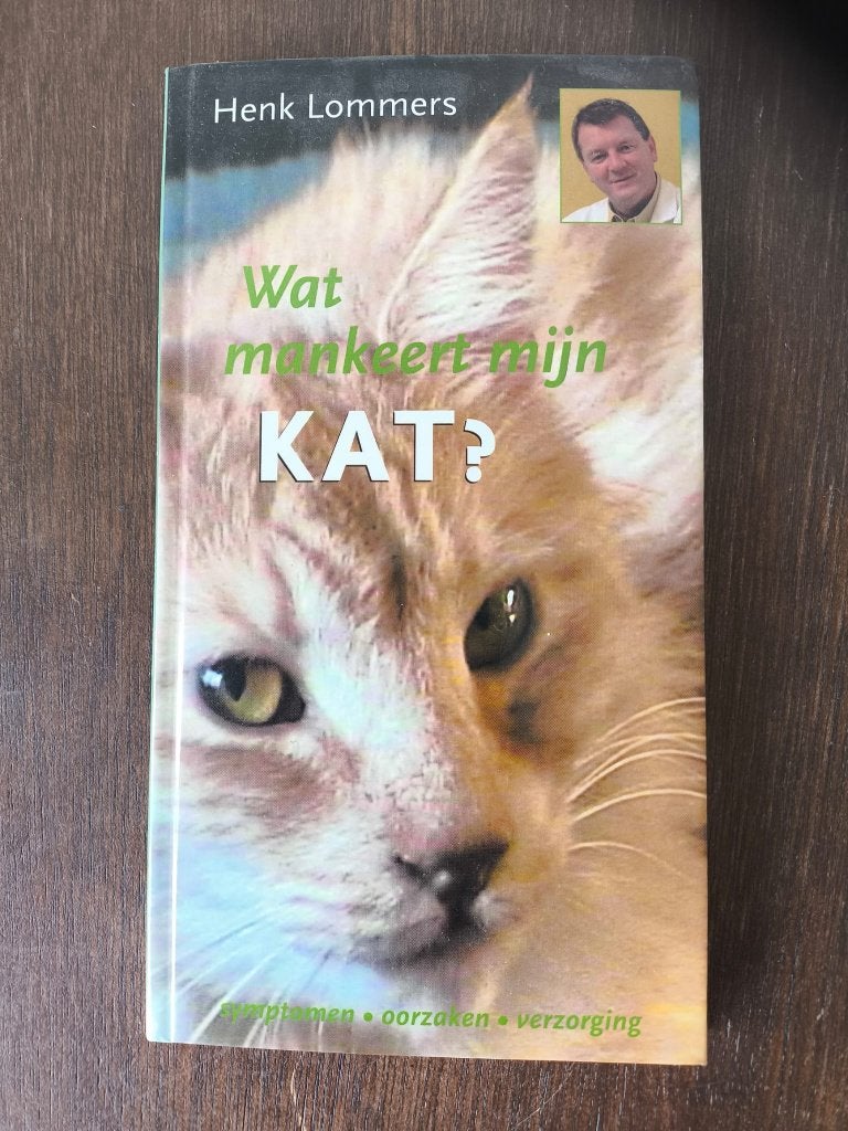 Wat mankeert mijn kat? – Henk Lommers, Boeken, Ophalen of Verzenden, Nieuw, Henk Lommers