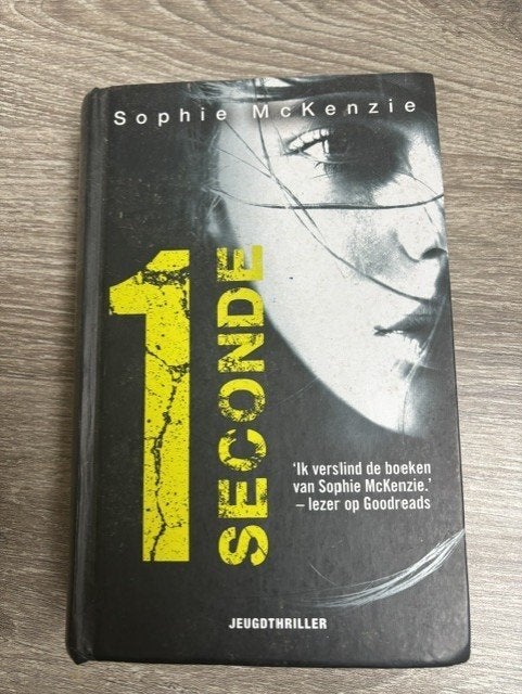 1 Seconde - Jeugdthriller van Sophie McKenzie, Sophie McKenzie, Fictie, Ophalen, Gelezen
