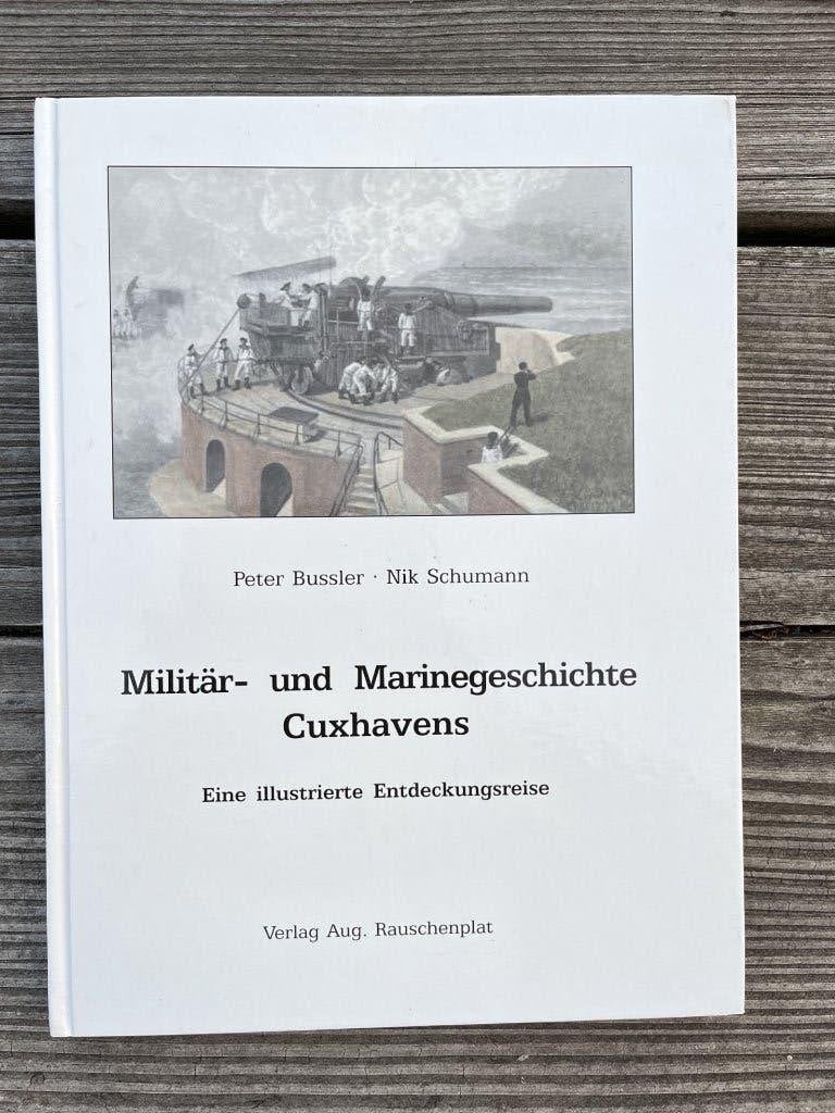 Boek Militär und Marinegeschichte Cuxhavens  Duitstalig, Ophalen of Verzenden, Niet van toepassing, Zo goed als nieuw, Landmacht