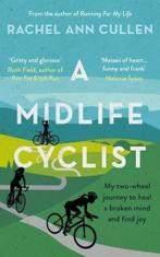Rachel Cullen: A midlife cyclist, Ophalen of Verzenden, Gelezen