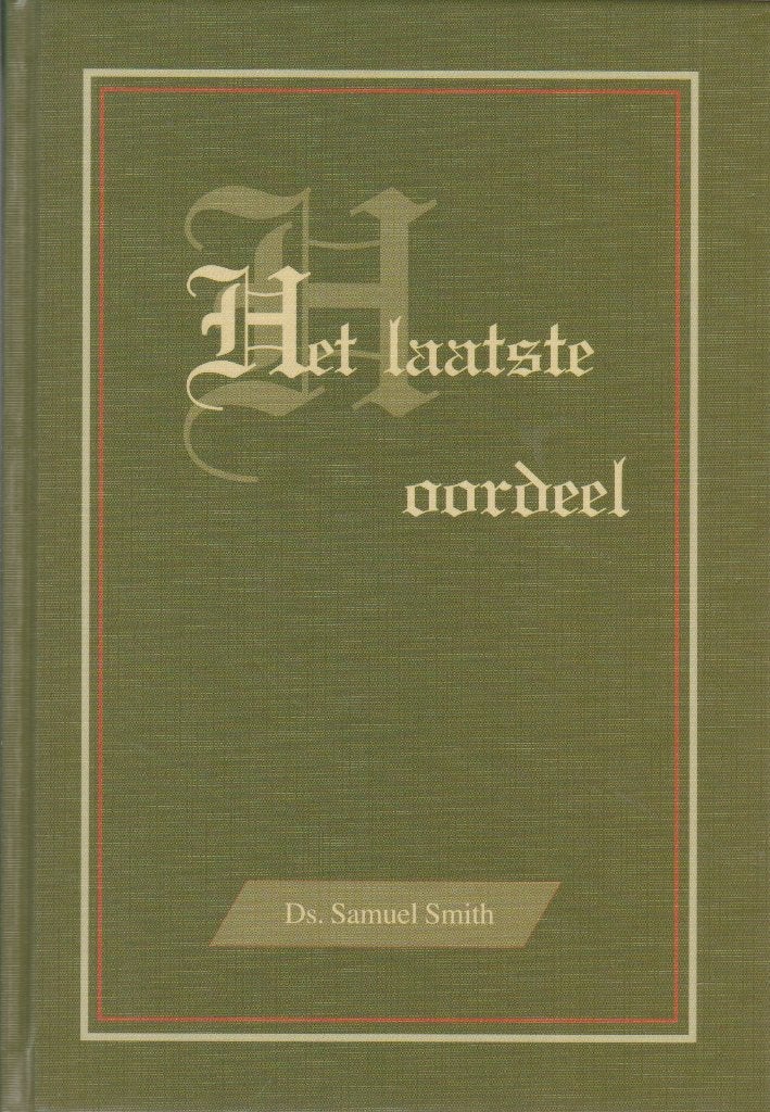 Ds.Samuel Smith : Het laatste oordeel, Ophalen of Verzenden, Gelezen