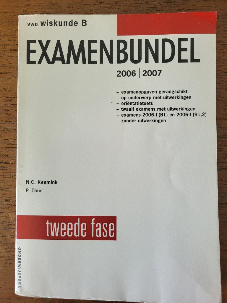 Examenbundel 2006 - 2007.          VWO.    Wiskunde B., Gelezen, VWO, Keemink, thiel, Ophalen of Verzenden