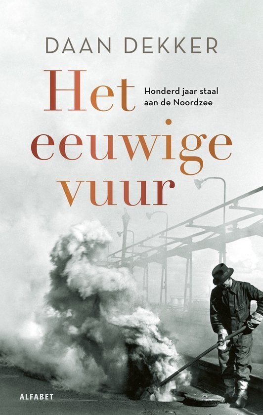 Daan Dekker: Het eeuwige vuur, Ophalen of Verzenden, Gelezen, Nederland