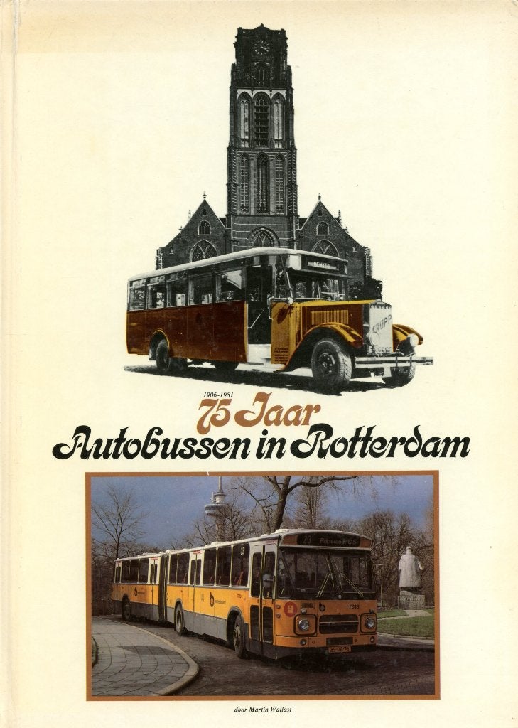 75 Jaar Autobussen in Rotterdam - Martin Wallast, Ophalen of Verzenden, Gelezen, Martin Wallast, Bus
