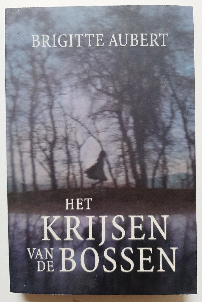 Het krijsen van de bossen, Brigitte Aubert, Ophalen of Verzenden, Zo goed als nieuw, Brigitte Aubert