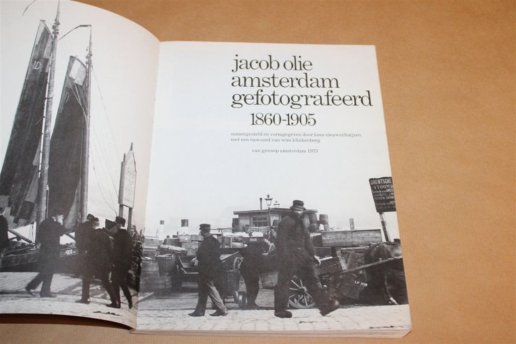 Amsterdam Gefotografeerd 1860-1905 — Fotos van Jacob Olie, Verzenden, Gelezen, Fotografen