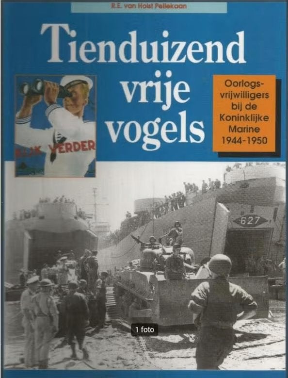 Tienduizend vrije vogels(marine) R.E. van Holst Pellekaan, Ophalen of Verzenden, Tweede Wereldoorlog, Zo goed als nieuw, Marine