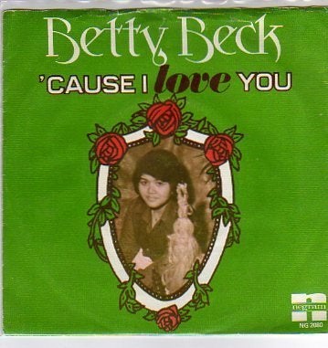 Nederpop: Betty Beck- Cause I love you  (Peter Tetteroo)