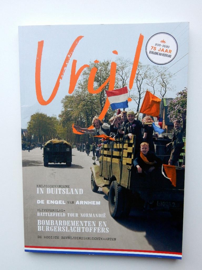 Vrij! 75 jaar bevrijding van Nederland, Boeken, Verzenden, 19e eeuw, Zo goed als nieuw