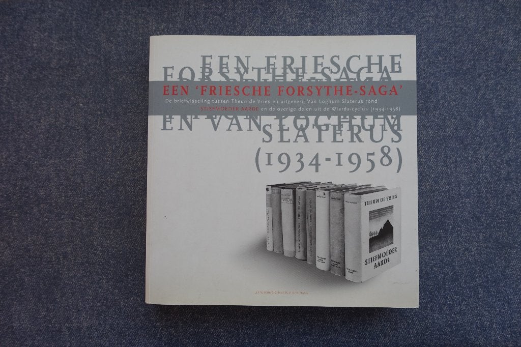 Theun de Vries. Een Friesche Forsythe-saga (briefwisseling), Boeken, Ophalen of Verzenden, Zo goed als nieuw, Nederland