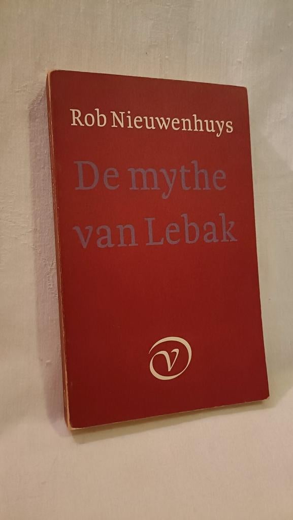 Nieuwenhuys, Rob - De mythe van Lebak, Gelezen, Ophalen of Verzenden, Rob Nieuwenhuys, Nederland