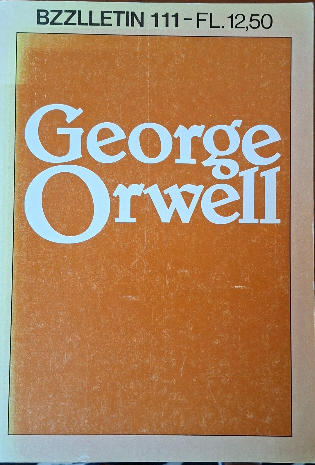 BZZLLETIN 111 - George Orwell (1983), Ophalen of Verzenden, Zo goed als nieuw, George Orwell, Nederland