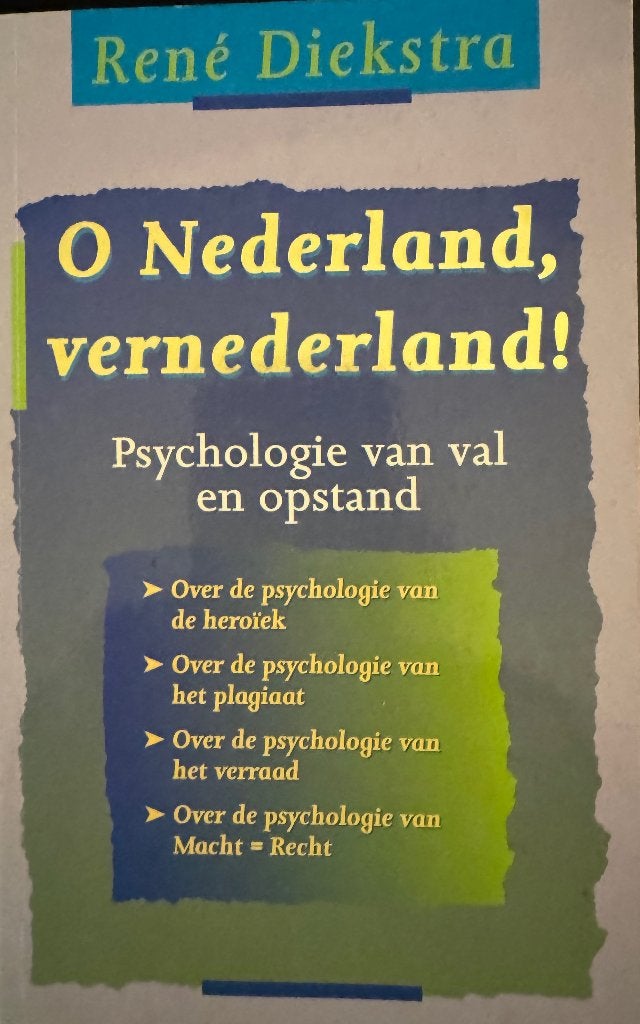 O Nederland, vernederland! - René Diekstra, Ophalen of Verzenden, Zo goed als nieuw, Sociale psychologie