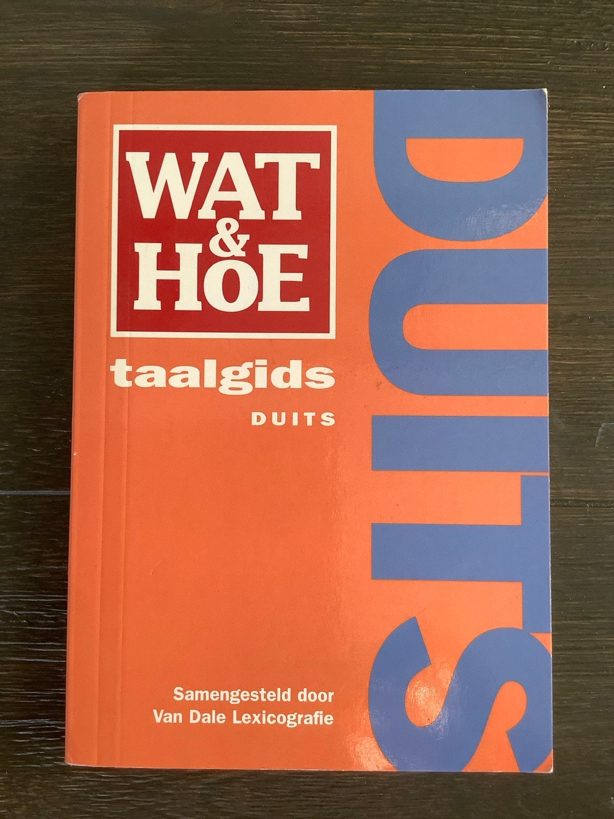 Wat & Hoe Taalgids Duits - Van Dale Lexicografie, Boeken, Ophalen of Verzenden, Zo goed als nieuw, Non-fictie
