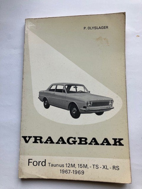 Vraagbaak Ford Taunus 12M, 15M, TS-XL-RS 1967-1969, Ophalen of Verzenden