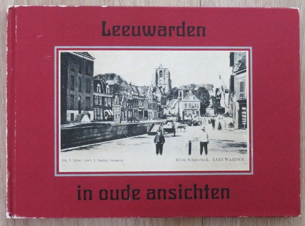Leeuwarden in oude ansichten, Boeken, Ophalen of Verzenden, Gelezen
