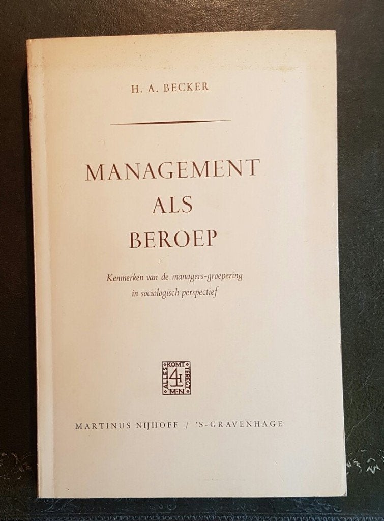 Dr. H. Becker - Management als beroep, Ophalen of Verzenden, Zo goed als nieuw, Sociale wetenschap