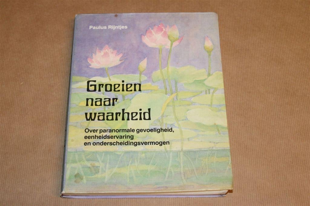 Groeien Naar Waarheid — Paranormale Gevoeligheid..., Ophalen of Verzenden, Gelezen, Overige onderwerpen, Achtergrond en Informatie