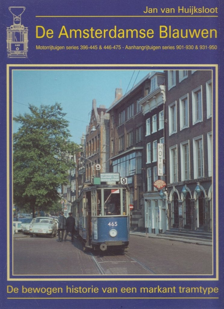 De Amsterdamse Blauwen: de historie van een markant tramtype, Ophalen of Verzenden, Zo goed als nieuw, J. van Huijksloot, Tram