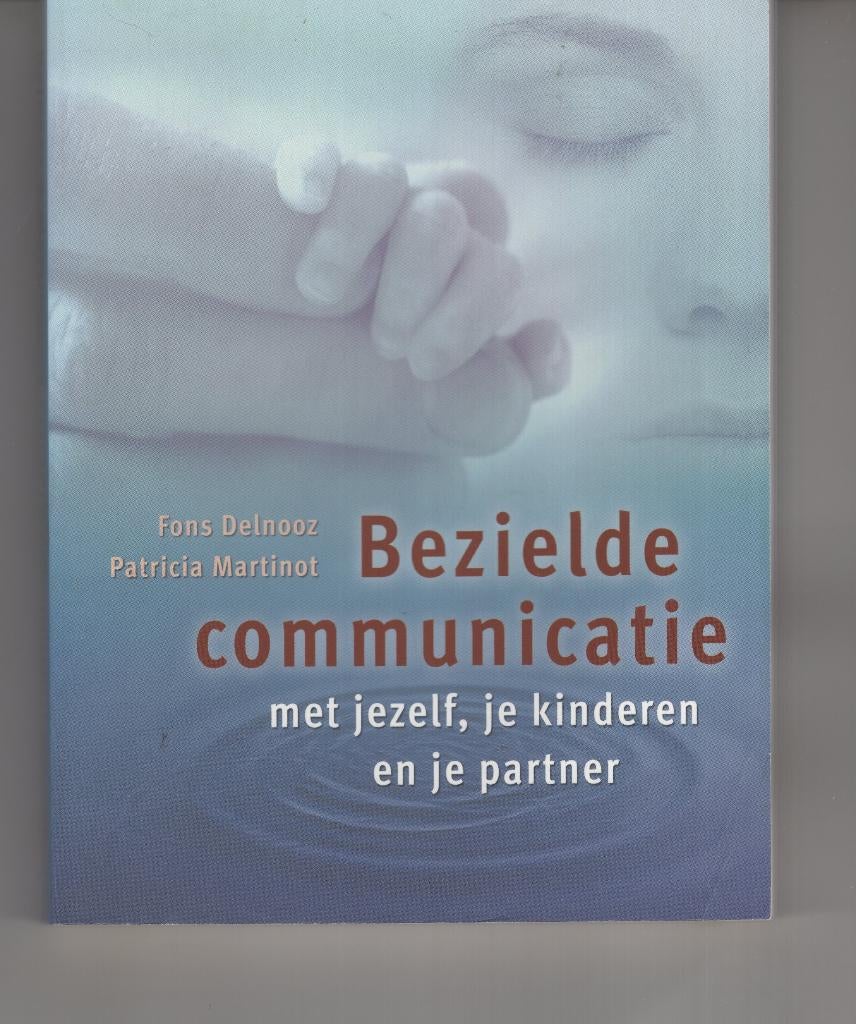 Bezielde communicatie Fons Delnooz, Boeken, Ophalen of Verzenden, Zo goed als nieuw, Spiritualiteit algemeen, Overige typen