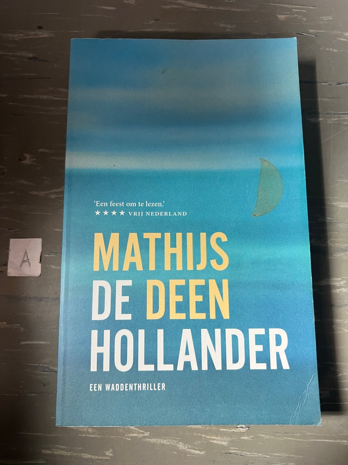 Mathijs Deen - De Hollander (Een Waddenthriller), Ophalen of Verzenden, Zo goed als nieuw, Nederland