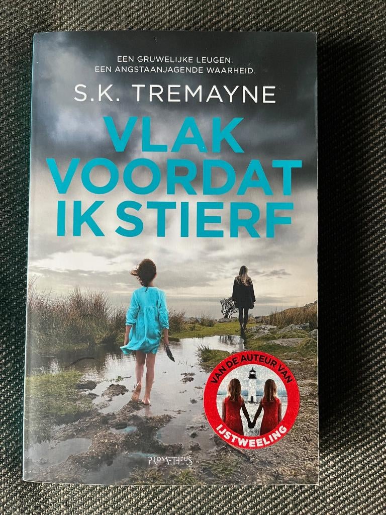 S.K. Tremayne - Vlak voordat ik stierf., Boeken, Ophalen of Verzenden, Zo goed als nieuw, S.K. Tremayne