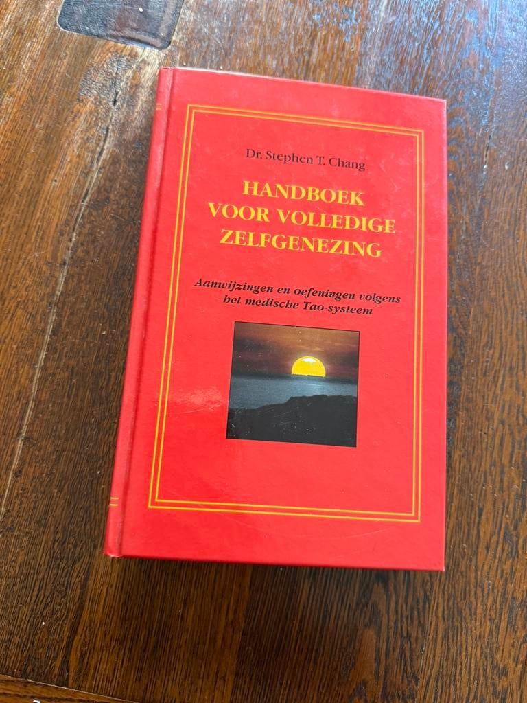 Handboek voor volledige zelfgenezing - Dr. Stephen T. Chang, Ophalen of Verzenden, Zo goed als nieuw, Spiritualiteit algemeen