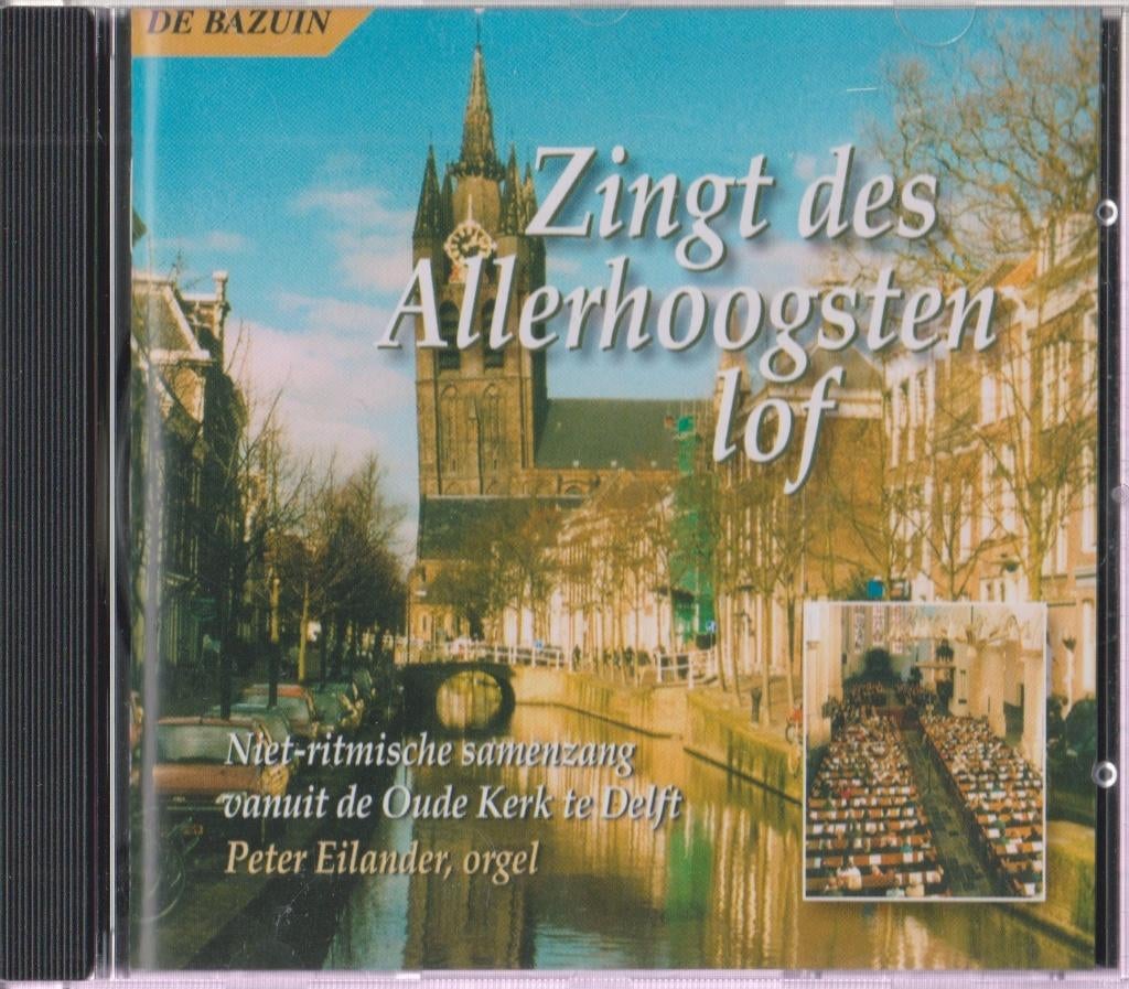 CD - Peter Eilander - Zingt des Allerhoogsten lof, Cd's en Dvd's, Cd's | Klassiek, Gebruikt, Kamermuziek, Classicisme, Ophalen of Verzenden