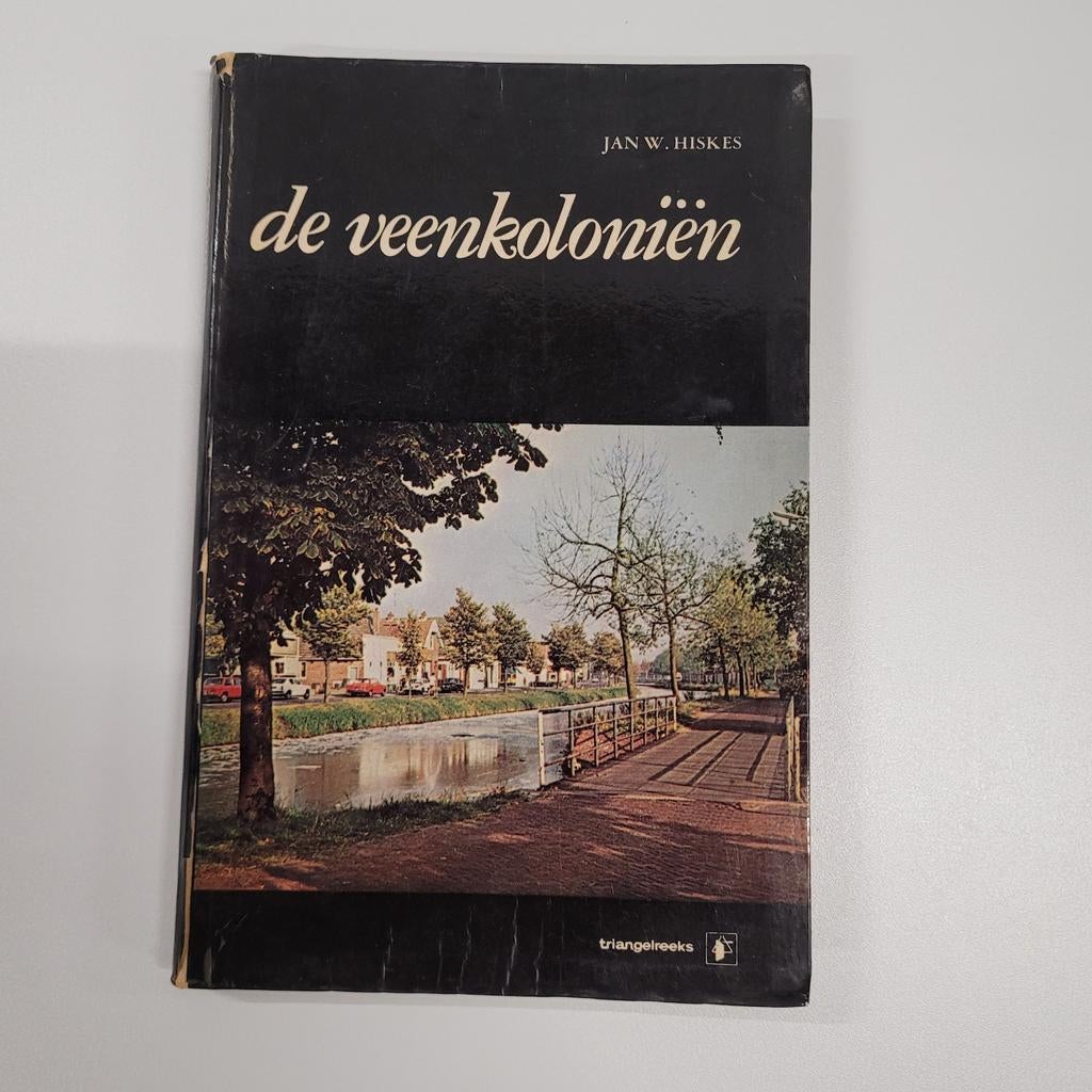 De Veenkoloniën - Jan W. Hiskes (Triangelreeks), Boeken, Geschiedenis | Stad en Regio, Ophalen of Verzenden, 20e eeuw of later